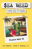 Sea Weed -A Novel Full of Hearsay
